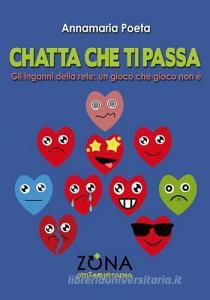 Chatta che ti passa. Gli inganni della rete: un gioco che gioco non è.pdf