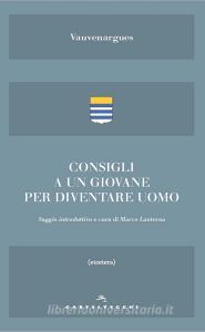 Consigli a un giovane. E altri scritti sullessere uomo.pdf