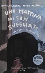 Una mattina mi son svegliato. 5 storie dell8 settembre 1943.pdf