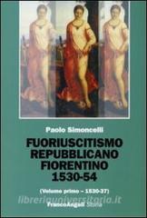 Fuoriuscitismo repubblicano fiorentino 1530-1554 vol.1.pdf