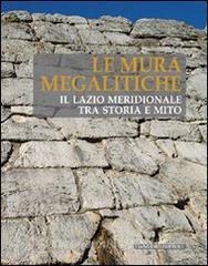 Le mura megalitiche. Il Lazio meridionale tra storia e mito.pdf