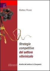 Strategie competitive del settore vitilvinicolo. Analisi del settore Campania.pdf