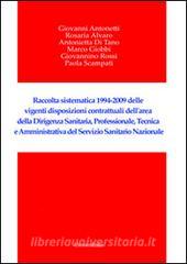 Raccolta sistematica 1994-2009 delle vigenti disposizioni contrattuali dellarea della dirigenza sanitaria, professionale, tecnica e amministrativa....pdf