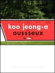 Koo Jeong-A. Oussseux. Ediz. francese e inglese.pdf