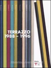 Terrazzo (1988-1996). Catalogo della mostra (Milano, 25 settembre-26 ottobre 2008). Ediz. italiana e inglese.pdf