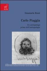 Carlo Piaggia. Un antropologo prima dellantropologia.pdf