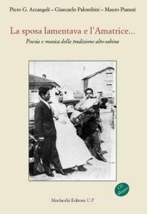 La sposa lamentava e lAmatrice... Poesie e musica sulla tradizione alto-sabina. Con CD Audio.pdf