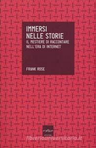 Immersi nelle storie. Il mestiere di raccontare nellera di internet.pdf