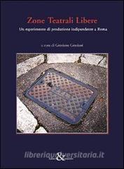 Zone teatrali libere. Un esperimento di produzione indipendente a Roma.pdf