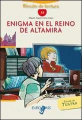 Enigma en el reino de Altamira. Livello A2. Con espansione online.pdf