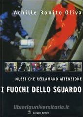I fuochi dello sguardo. Musei che reclamano attenzione.pdf