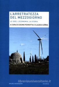L arretratezza del Mezzogiorno. Le idee, leconomia, la storia.pdf