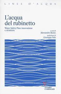L acqua del rubinetto. Water Safety Plan: innovazione e sicurezza.pdf