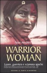 Warrior woman. Storia di Lozen, guerriera e sciamana apache.pdf