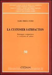 La Customer Satisfaction Vantaggio Competitivo E Creazione Di Valore - 