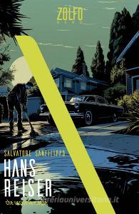 Ebook Hans Reiser. Che uccise la moglie di Sanfilippo Salvatore edito da Zolfo Editore