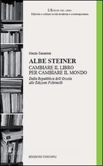 Albe Steiner. Cambiare il libro per cambiare il mondo. Dalla Repubblica dellOssola alle edizioni Feltrinelli.pdf