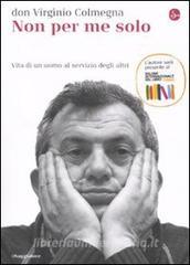Non per me solo. Vita di un uomo a servizio degli altri.pdf
