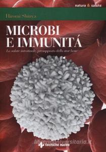 Microbi e immunità. La salute intestinale, presupposto dello star bene.pdf