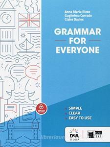 Grammar for everyone. Per le Scuole superiori. Con espansione online.pdf