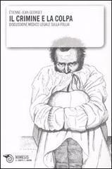 Il crimine e la colpa. Discussione medico legale sulla follia.pdf