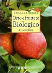 Orto e frutteto biologico. Ediz. illustrata.pdf
