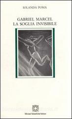 Gabriel Marcel. La soglia invisibile.pdf