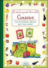 Il piccolo grande libro delle conserve con le etichette adesive per i tuoi vasetti.pdf