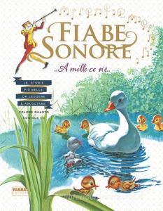 Fiabe sonore. A mille ce nè... Le storie più belle da leggere e ascoltare. Ediz. illustrata. Con 2 CD Audio vol.4.pdf
