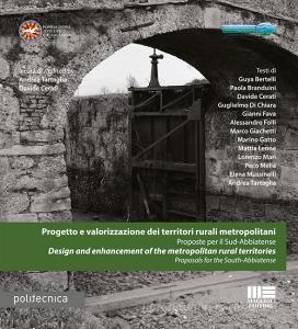 Progetto e valorizzazione dei territori rurali metropolitani. Proposte per il Sud-Abbiatense-Design and enhancement of the metropolitan rural territories. Proposals.pdf