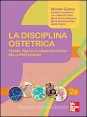 La disciplina ostetrica. Teoria, pratica e organizzazione della professione.pdf