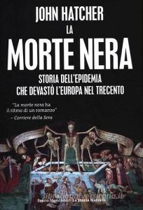 La morte nera. Storia dellepidemia che devastò lEuropa nel Trecento.pdf