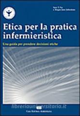 Etica per la pratica infermieristica. Una guida per prendere decisioni etiche.pdf