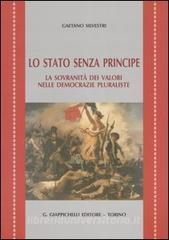 Lo Stato senza principe. La sovranità dei valori nelle democrazie pluraliste.pdf