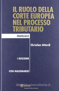 Il ruolo della corte europea nel processo tributario.pdf