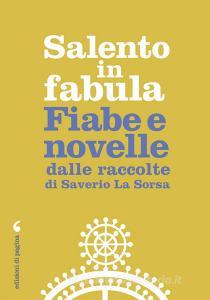 Ebook Salento in fabula di La Sorsa Saverio edito da Edizioni di Pagina