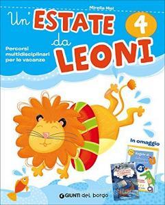 Un estate da leoni. Vacanza. Per la 4ª classe elementare.pdf
