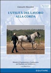 L utilità del lavoro alla corda. Metodo di equimozione e isodinamica per equitare con sentimento.pdf