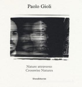 Nature attraverso-Crosswise Natures. Ediz. illustrata.pdf