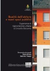 Qualità dellabitare e nuovi spazi pubblici. Esperienze di rigenerazione urbana a Cinisello Balsamo.pdf