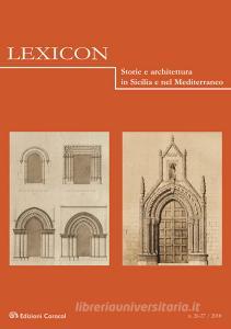 Lexicon. Storie e architettura in Sicilia e nel Mediterraneo (2018) vol.26-27.pdf