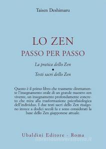 Lo zen passo per passo. La pratica dello zen. Testi sacri dello zen.pdf