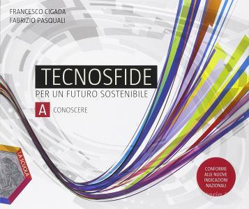 Tecnosfide. Vol. A-B. Ediz. plus. Per la Scuola media. Con DVD. Con e-book. Con espansione online.pdf