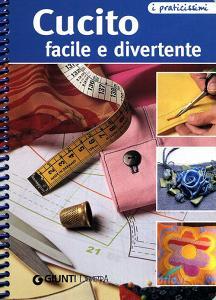 Cucito facile e divertente. Ediz. illustrata.pdf