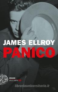 Ebook Panico di Ellroy James edito da Einaudi