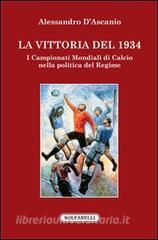 La vittoria del 1934. I campionati mondiali di calcio nella politica del regime.pdf