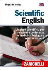 Scientific English. Linglese scientifico per relazioni e conferenze in medicina, biologia e scienze naturali.pdf