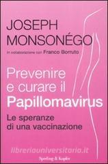 Prevenire e curare il Papillomavirus. Le speranze di una vaccinazione.pdf