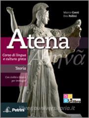 Atena. Corso di lingua e cultura greca. Teoria. Per le Scuole superiori. Con espansione online.pdf