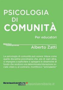 Ebook Psicologia di comunità per educatori di Alberto Zatti edito da libreriauniversitaria.it